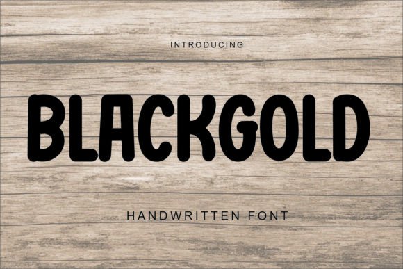 Blackgold Font: A Friendly Handwritten Typeface for Digital Designs