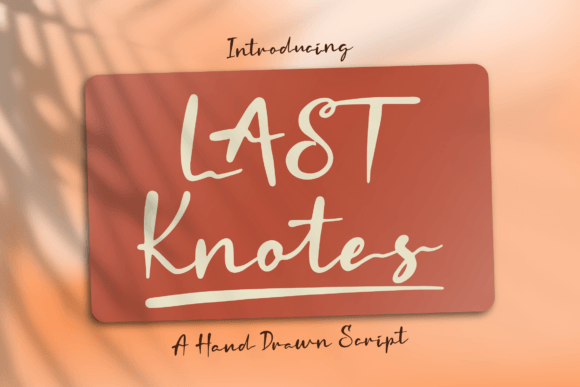 Last Knotes: A Handwritten Font Crafters Will Love