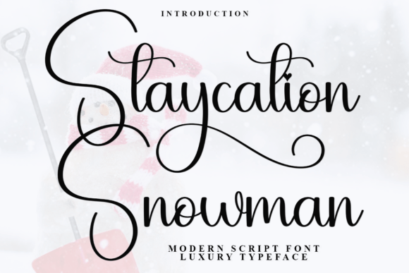 Staycation Snowman: A Font That Builds Friendly Brands