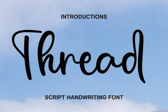 Thread: A Handwritten Font for Editorial Elegance