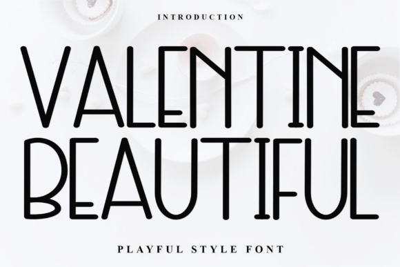 Valentine Beautiful: A Font for Thoughtful Editorial Design