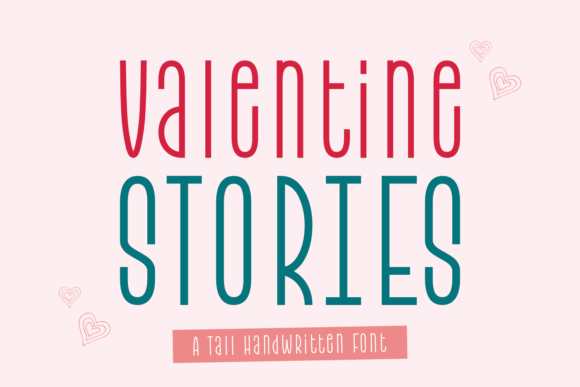 Valentine Stories: A Font That Makes Your Business Look Polished